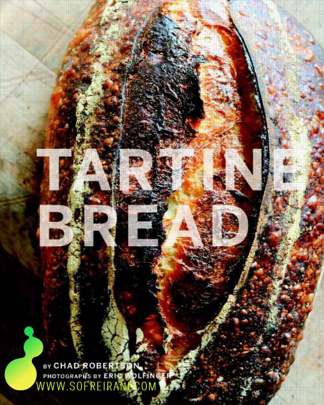 کتاب آموزش نان با خمیر ترش Tartine Bread